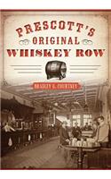 Prescott's Original Whiskey Row