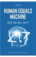 Human Equals Machine