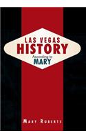 Las Vegas History According to Mary