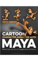 Cartoon Character Animation with Maya: Mastering the Art of Exaggerated Animation: Mastering the Art of Exaggerated Animation