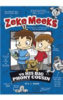 Zeke Meeks vs His Big Phony Cousin