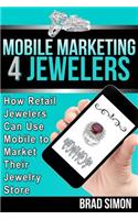 Mobile Marketing 4 Jewelers