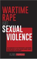 Wartime Rape and Sexual Violence