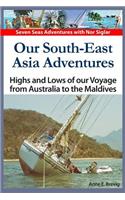 Our South-East Asia Adventures