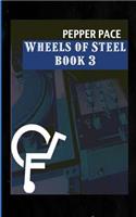 Wheels of Steel Book 3