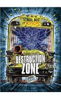 Destruction Zone: A 4D Book(School Bus of Horrors)