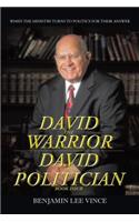 David the Warrior / David the Politician