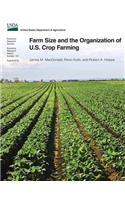 Farm Size and the Organization of U.S. Crop Farming