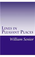 Lines in Pleasant Places