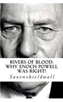 Rivers of Blood: Why Enoch Powell Was Right!