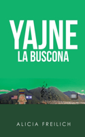 Yajne La Buscona