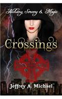 Alchemy, Sorcery & Magic: Crossings(2 Alchemy, Sorcery & Magic)