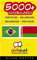 5000+ Portuguese - Belarusian Belarusian - Portuguese Vocabulary