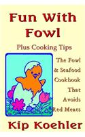 Fun With Fowl