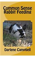 Common Sense Rabbit Feeding
