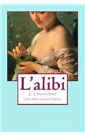 L'alibi 2 (grands caracteres): L'experience(2 L'Alibi (Grand Caracteres))