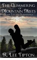 The Glimmering of Mountain Mists