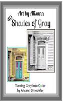 40 Shades of Gray Art by Alisann