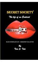 Secret Society-The Life of an Eroticist