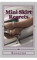 Mini Skirt Regrets: (English)