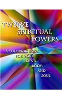 Twelve Spiritual Powers