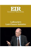 LaRouche's Last-Chance Initiative: Executive Intelligence Review; Volume 43, Issue 30