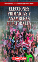 Elecciones Primarias Y Asambleas Electorales (Primaries and Caucuses)