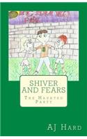 Shiver and Fears