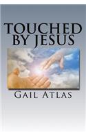 Touched By Jesus: stories of lives changed by meeting Jeus on earth(Jesus Changes Lives)