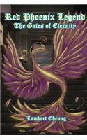 Red Phoenix Legend-The Gates of Eternity- First Edition