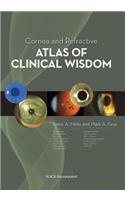 Cornea and Refractive Atlas of Clinical Wisdom