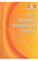 Trali: Mechanisms, Management, and Prevention