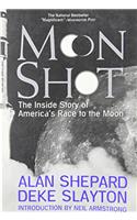 Moon Shot: the inside Story of America's Race to the Moon