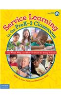 Service Learning in the PreK-3 Classroom