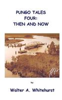 Pungo Tales Four