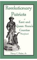 Revolutionary Patriots of Kent and Queen Anne's Counties