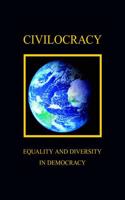 Civilocracy. Equality and Diversity in Democracy