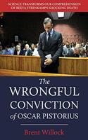 Wrongful Conviction of Oscar Pistorius