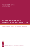 Redemptive-Historical Hermeneutics and Homiletics