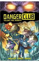 Danger Club Volume 2: Rebirth