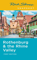 Rick Steves Snapshot Rothenburg & the Rhine (First Edition)