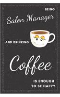 Salon Manager & Drinking Coffee Notebook