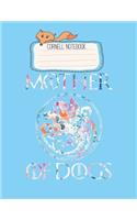Cornell Notebook: Mother Of Dogs Floral Flower Funny Gifts Dogs Lovers Pretty Cornell Notes Notebook for Work Marble Size College Rule Lined for Student Journal 110 P