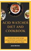 Acid Watcher Diet And Cookbook