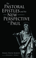 Pastoral Epistles and the New Perspective on Paul