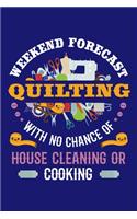 Weekend Forecast Quilting with a Chance of Drinking