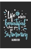 Life Is More Beautiful When You Go Swimming Calender 2020