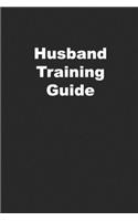 Husband Training Guide: Great Blank Journal