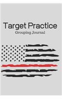Target Practice Grouping Journal