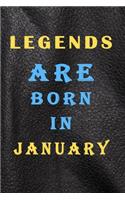 Legends Are Born in January